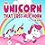 The Unicorn That Lost Her Horn: Children's Picture Book About Unicorns