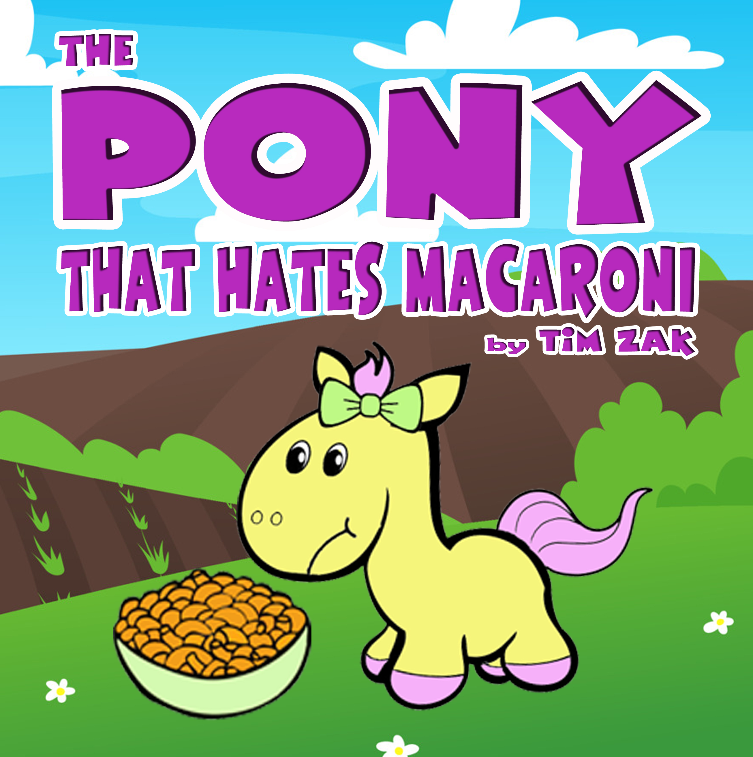 The Pony That Hates Macaroni: Children's Picture Book About Ponies (ebook)