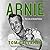 Arnie: The Life of Arnold P...