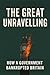 The Great Unravelling: How ...