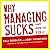 Why Managing Sucks and How to Fix It Lib/E: A Results-Only Guide to Taking Control of Work, Not People