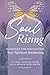 Soul Rising: Guidance for N...