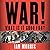 War! What Is It Good For? L...