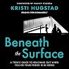 Beneath the Surface Lib/E: A Teen's Guide to Reaching Out When You or Your Friend Is in Crisis