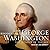 George Washington Lib/E: The Wonder of the Age