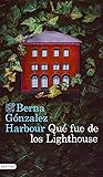 Qué fue de los Lighthouse