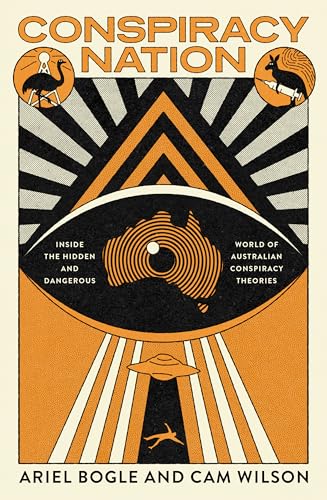 Conspiracy Nation: Exposing the dangerous world of Australian conspiracy theories (Kindle Edition)