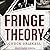 Fringe Theory Lib/E