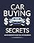 Car Buying Secrets by Cole Vrooman