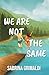 We Are Not The Same by Sabrina Grimaldi