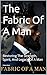 The Fabric Of A Man by PINKIE DAVIS