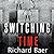Switching Time Lib/E by Richard Baer