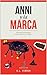 Anni y la Marca by G.L. Ferrer