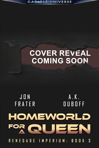 Homeworld for a Queen (Renegade Imperium Book 3): A Space Opera Adventure