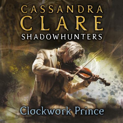 Clockwork Prince: The Infernal Devices, Book 2