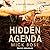 Hidden Agenda Lib/E: A Dan ...