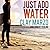 Just Add Water Lib/E: A Sur...