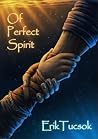 Of Perfect Spirit