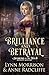 Brilliance and Betrayal by Lynn Morrison