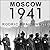 Moscow 1941 Lib/E: A City a...