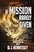 A MISSION RARELY GIVEN: Within & Without Time Book VI