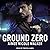 Ground Zero (The Zero Hour Series)