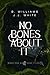 No Bones About It: Moss and Wolf Case Files 1