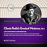 Classic Radio's Greatest Westerns, Vol. 3