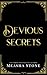 Devious Secrets