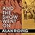 And the Show Went on Lib/E:...