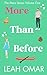 More Than Before: The More Series Volume 1 of 2