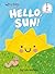 Hello, Sun!: A Seuss Studios Book (Beginner Books)