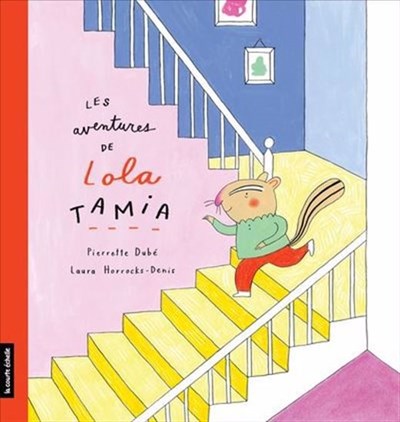 Les aventures de Lola Tamia (Hardcover)