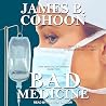 Bad Medicine by James B. Cohoon
