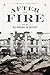 After the Fire: Richmond in Defeat (A Nation Divided: Studies in the Civil War Era)