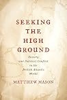 Seeking the High Ground: Slavery and Political Conflict in the British Atlantic World