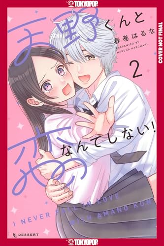 I'll Never Fall In Love With Amano!, Volume 2 (Paperback)