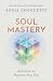 Soul Mastery: 22 Lessons to...