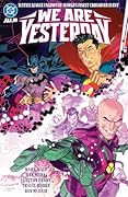 Justice League Unlimited/World's Finest: We Are Yesterday