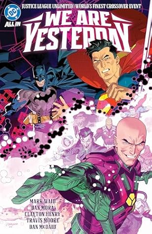 Justice League Unlimited/World's Finest: We Are Yesterday