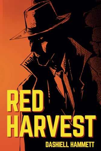 Red Harvest: Dashiell Hammett's Classic