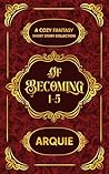 Of Becoming: 1-5