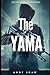 The Yama: If he's taken the...