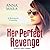 Her Perfect Revenge Lib/E