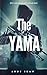 The Yama: If he's taken the...