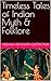 Timeless Tales of Indian My...