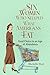 Six Women Who Shaped What A...