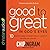 Good to Great in God's Eyes Lib/E: 10 Practices Great Christians Have in Common