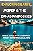 EXPLORING BANFF, JASPER & T...