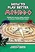 How To Play Better Megiddo:...